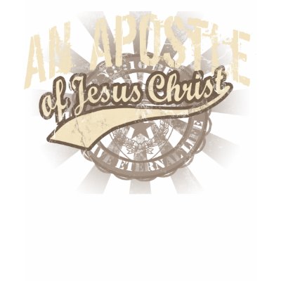 Apostles Of Jesus. Shirt An Apostle of Jesus
