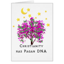 Christianity Has Pagan DNA Card
