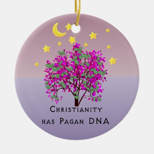 christianity has pagan dna double sided ceramic round christianity has pagan dna double sided ceramic round