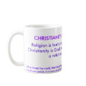 CHRISTIANITY IS NOT A RELIGION!, Religion is hu... mugs