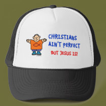 Christians Ain't Perfect hats