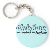Christians are not perfect just forgiven keychains