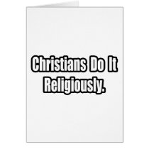 Christians Do It Religiously cards by Christianity_Shirts Christians Do It Religiously cards