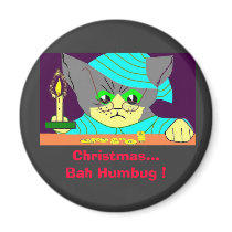 Christmas...Bah Humbug ! magnets