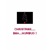CHRISTMAS....BAH...HUMBUG ! t-shirts by PS_DESIGNS CHRISTMAS....BAH...HUMBUG ! t-shirts