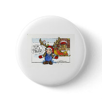 Christmas "But Sir" Cartoon No. 2 buttons by scottlhendrie Christmas "But Sir" Cartoon No. 2 buttons