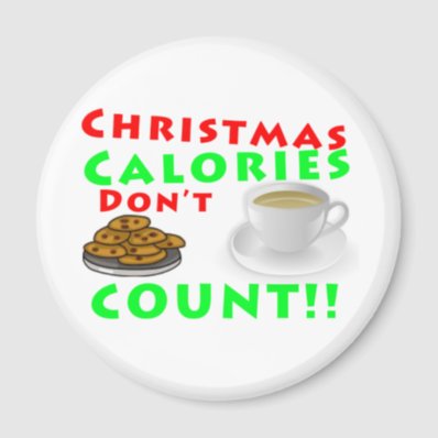 Christmas Calories Don&#39;t Count Humor Funny Fridge Magnets