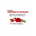 Christmas Canceled t-shirts