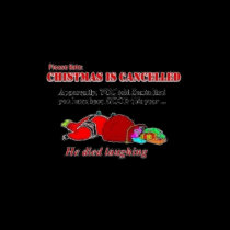 Christmas Canceled t-shirts