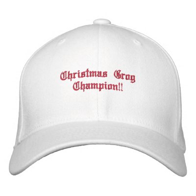 Christmas Grog Champion!! Embroidered Hat by stootze