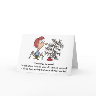 Christmas is weird. card