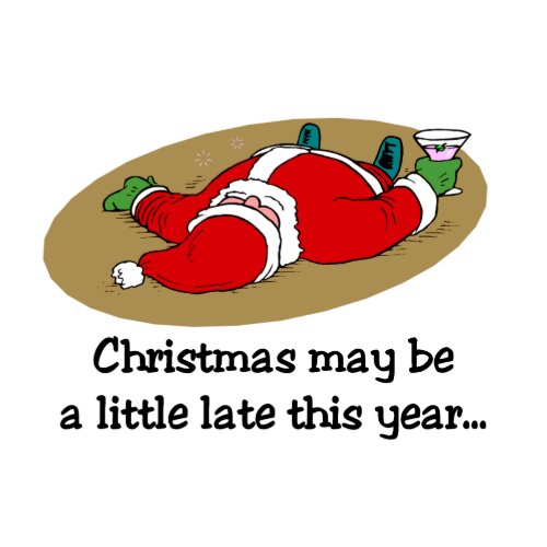 Christmas may be Late card card