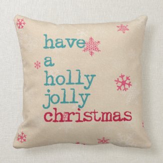 Christmas pillow- have a holly jolly christmas