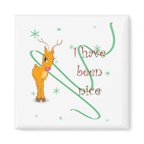 Christmas Reindeer I have been nice magnet by Jamene_Clothing Christmas Reindeer I have been nice magnet