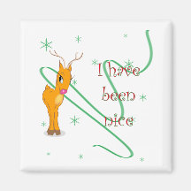 Christmas Reindeer I have been nice magnet