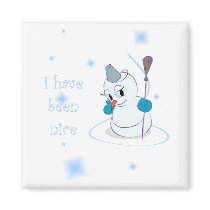 Christmas Snowman I have been nice Magnet