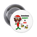Christmas Sometimes Naughty Is Nice - Dark Skin Pins