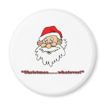 Christmas whatever! magnets