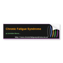 Chronic Fatigue Syndrome bumper stickers