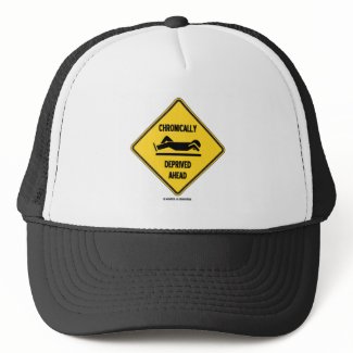 Chronically (Sleep) Deprived Ahead Sign (Humor) hat