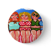 Chubby Beach Divas Friends Pinback Button