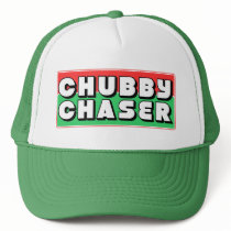 Chubby Chaser Trucker Hat