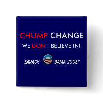 CHUMP CHANGE - BUTTON@1