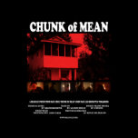 Chunk of Mean POSTER posters