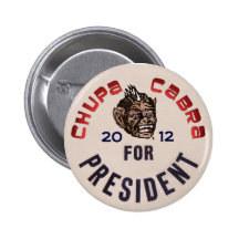 Chupacabra for President Pin