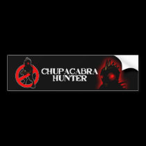 CHUPACABRA HUNTER Bumper Sticker bumper stickers