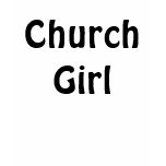 Church Girl t-shirts