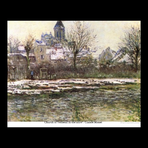 Church of Vetheuil in the snow - Claude Monet Poster