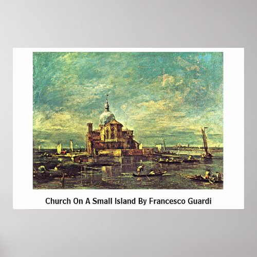 Church On A Small Island By Francesco Guardi Print
