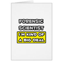 Científico forense. Soy un poco una gran cosa Felicitaciones