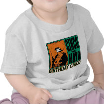 Cinco de Mayo BIRTHDAY CHICO Shirts