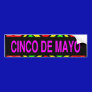 Cinco de Mayo Bumper Sticker