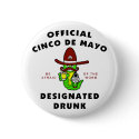 Cinco de Mayo Designated Drunk buttons