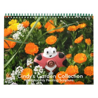 Cindy's 2011 Garden Calendar w/Healing Scriptures now available in our gift shop