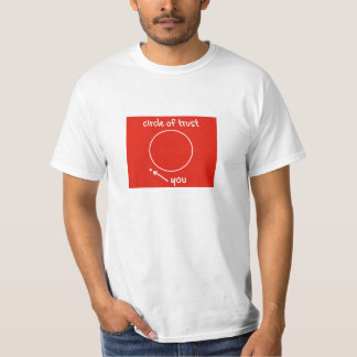 circle of trust t shirt