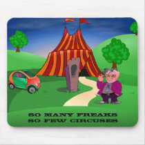 Circus and Freaks Mousepad