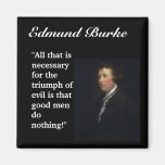 Cita de Edmund Burke "toda la que es necesaria… " Iman De Nevera