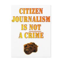 Citizen Journalism is NOT a crime Post Card