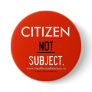 Citizen NOT Subject - Pin