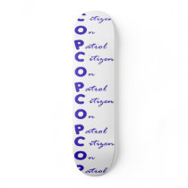 Citizen On Patrol Skateboard