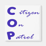Citizen On Patrol Square Magnet