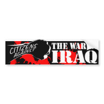 Citizens Against the War in Iraq bumper stickers by melsuazo Citizens Against the War in Iraq bumper stickers