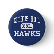 Citrus Hill - Hawks - High - Perris California buttons
