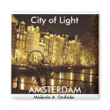 city of light (Amsterdam ) - Customized magnets by onifade6 city of light (Amsterdam ) - Customized magnets