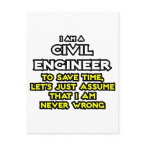 Civil Engineer...Assume I Am Never Wrong Postcard