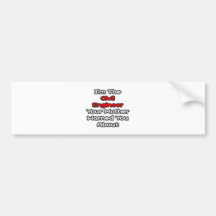 Civil Engineer...Mother Warned You About Bumper Sticker